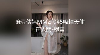 韩国少妇kiriamari 高颜值极品反差婊 超喜欢口交深喉 身材绝佳美腿修长 超长视频合集