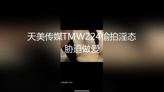 19岁女友露脸做爱