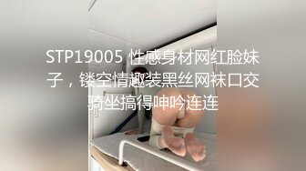 STP28517 新人甜美少女！苗条身材美乳！揉捏抖动，双指插入猛扣，手法非常熟练，翘起屁股后面扣弄