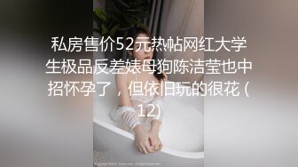 《吃瓜?最新9月热传?网红重磅》LPL前职业选手WE大舅子前妻【金提莫】女团成员Yuka正式露逼道具自慰身材无敌私处极粉