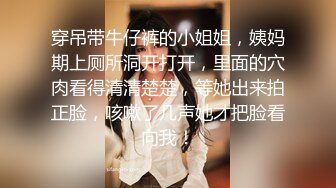 ★☆《强烈推荐✅小女神》★☆露脸邻家乖乖清纯美少女，网红顶级极品萝莉小母狗【罗利布林】私拍完结，紫薇玩肛玩穴啪啪极度反差 (7)