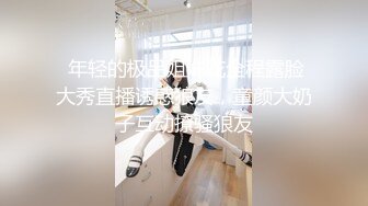 ⚫️⚫️云盘高质泄密！青春学生百合情侣各种日常淫乱自拍，假小子除了没有老二其它完全男性化，啪啪手法娴熟