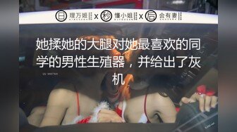 女人坑女人！温泉洗浴女宾内部春光真实偸拍，对着3位身材炸裂的小姐姐拍，尤其第3位颜值和私密处都很哇噻