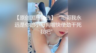  光头老王酒店约炮一个洋娃娃脸小美女身材极品逼紧水多温柔可爱，老司机专属后入很紧