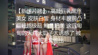 推荐！女神快被操废了【小萱啊】无套狂插！爽的嗷嗷叫！-骚逼被干得眼神迷离大白兔[ (1)