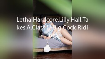 LethalHardcore.Lilly.Hall.Takes.A.Class.In.Big.Cock.Riding