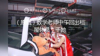 堕落少女大神土豪的专属肉便器美少女，捆绑小母狗乳夹调教舔舐挑逗主人的肉棒