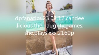 dpfanatics.23.03.12.candee.licious.the.naughty.games.she.plays.xxx.2160p