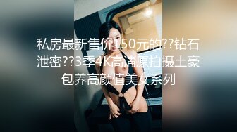 姐妹花『小M找主人』和3个吊丝男群P 今天换了几套内衣