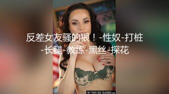 【新片速遞】 ✿酥乳女神✿ 高颜值下海新人真真 全裸粉嫩小穴阴核 圆润挺翘粉奶令人欲罢不能 扭动蛇腰摄魂心魄 太色情了[3.25G/MP4/3:25:33]